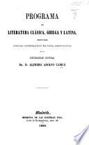 Programa de literatura clásica, griega y latina, presentado por el catedratico de esta asignatura en la Universidad Central