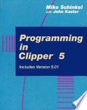 Programming in Clipper 5