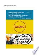 Proyecto EDIA. Recursos educativos abiertos para aprendizaje por proyectos de Inglés en 2º de ESO. What a digital world!