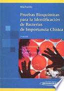 Pruebas bioquímicas para la identificación de bacterias de importancia clínica