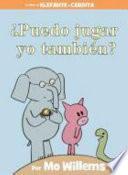Puedo Jugar Yo Tambien?