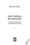 Q̂ué mandas hacer de mi?