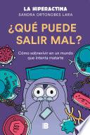 ¿Qué puede salir mal?