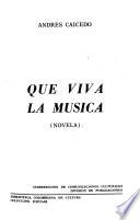 Qué viva la música