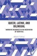 Queer, Latinx, and Bilingual