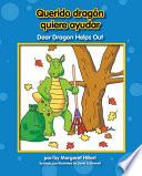 Querido dragón quiere ayudar/ Dear Dragon Helps Out