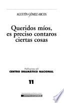 Queridos míos, es preciso contaros ciertas cosas