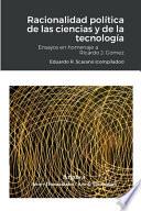 Racionalidad política de las ciencias y de la tecnología