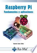 Raspberry Pi Fundamentos y Aplicaciones