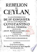 Rebelion De Ceylan, Y Los Progessos De Su Conquista En El Gobierno De Constantino De Saa, Y Noroña