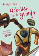 Rebelión En La Granja (Novela Gráfica) / Animal Farm: The Graphic Novel