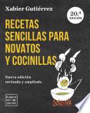 Recetas sencillas para novatos y cocinillas. Nueva edición actualizada