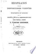 Recopilacion de las disposiciones vijentes en el departamento de Valparaiso