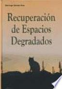 Recuperación de espacios degradados