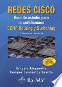 Redes Cisco. Guía de estudio para la certificación CCNP Routing y Switching