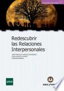 Redescubrir las relaciones interpersonales