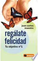REGALATE FELICIDAD