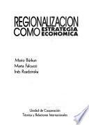 Regionalización como estrategia económica