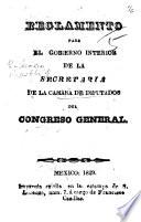 Reglamento para el gobierno interior de la secretaria de la Cámara de Diputados del Congreso General. [22 Feb. 1827.]