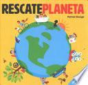Rescate planeta/ Planet Rescue