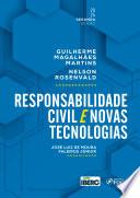 Responsabilidade Civil e Novas Tecnologias