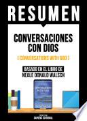 Resumen - Conversaciones Con Dios (Conversations With God)
