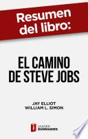 Resumen del libro El camino de Steve Jobs de Jay Elliot