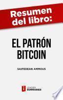 Resumen del libro El patrón Bitcoin de Saifedean Ammous