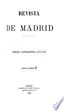 Revista de Madrid; ciencia, literatura, política