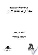 Rodrigo Orgoños, el mariscal judío