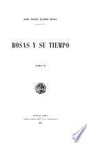 Rosas y su tiempo