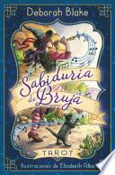 Sabiduría de bruja. Tarot