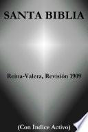 Santa Biblia - Reina-Valera, Revisión 1909 (Con Índice Activo)