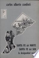 Santa Fe del norte, Santa Fe del sur