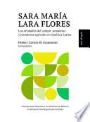 Sara María Lara Flores: los olvidados del campo: jornaleros y jornaleras agrícolas en América Latina: antología