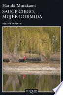 Sauce ciego, mujer dormida
