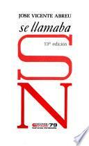 Se llamaba S.N.