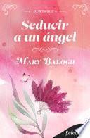 Seducir a un ángel (Huxtable 4)