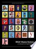 SEGA (R) Master System: a Visual Compendium