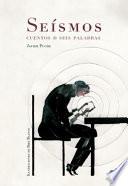 Seísmos : cuentos de seis palabras