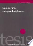 Sexo seguro, cuerpos disciplinados