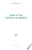 Shakespeare, profesor de filosofía