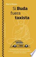 Si Buda Fuera Taxista