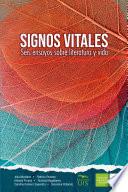 Signos vitales. Seis ensayos sobre literatura y vida