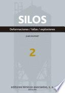 Silos. Deformaciones. Fallas. Explosiones