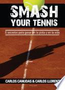 Smash your tennis