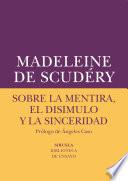 Sobre la mentira, el disimulo y la sinceridad