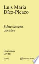 Sobre secretos oficiales. 1ª ed., diciembre 1998