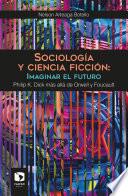 Sociología y ciencia ficción: Imaginar el futuro