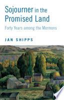 Sojourner in the Promised Land